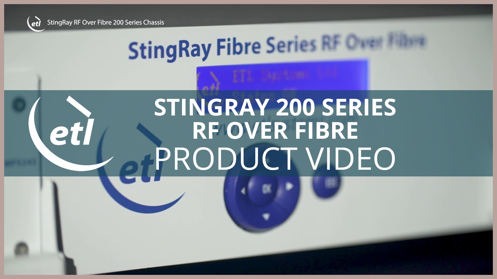 StingRay RF over Fibre product video