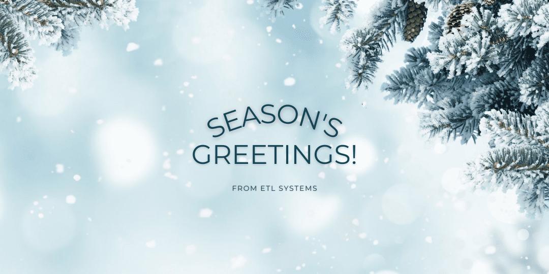 Happy Holidays from ETL Systems